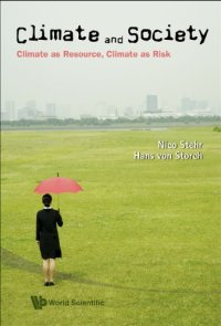 cover of the book Climate and Society: Climate As Resource, Climate As Risk