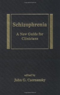 cover of the book Schizophrenia: A New Guide for Clinicians (Medical Psychiatry, Volume 16)