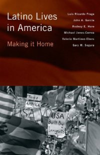 cover of the book Latino Lives in America: Making It Home