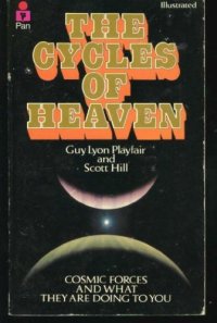 cover of the book The Cycles of Heaven : Cosmic Forces and What They Are Doing to You