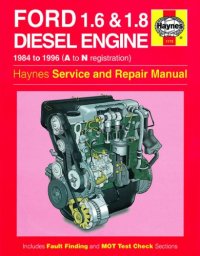 cover of the book Ford Diesel Engine Owner's Workshop Manual: 1,6l and 1,8l Diesel Engine used in Ford Fiesta, Escort and Orion (Haynes Manual)