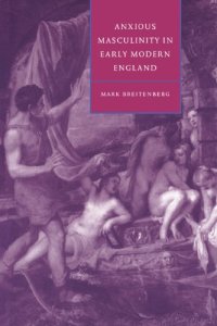 cover of the book Anxious Masculinity in Early Modern England