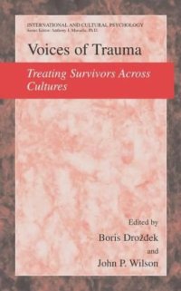 cover of the book Voices of Trauma: Treating Psychological Trauma Across Cultures (International and Cultural Psychology)