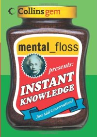 cover of the book mental floss presents Instant Knowledge (Collins Gem)