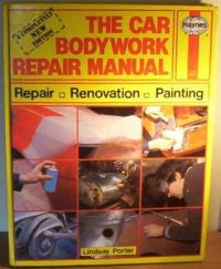 cover of the book The Car Bodywork Repair Manual: A Do-it-yourself Guide to Car Bodywork Repair, Renovations and Painting (A Foulis motoring book)