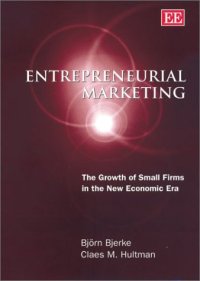 cover of the book Entrepreneurial Marketing: The Growth of Small Firms in the New Economic Era