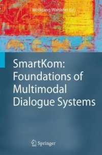 cover of the book SmartKom: Foundations of Multimodal Dialogue Systems (Cognitive Technologies)