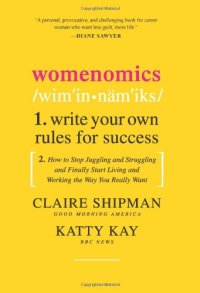 cover of the book Womenomics: Write Your Own Rules for Success
