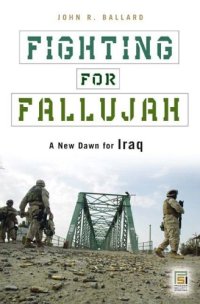 cover of the book Fighting for Fallujah: A New Dawn for Iraq