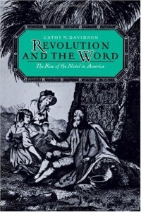 cover of the book Revolution and the Word: The Rise of the Novel in America