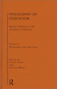 cover of the book Philosophy of Education - Major Themes in the Analytic Tradition - Vol. I - Philosophy and Education