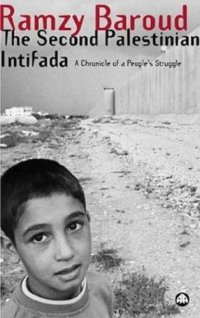 cover of the book The Second Palestinian Intifada: A Chronicle of a People's Struggle