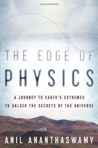 cover of the book The Edge of Physics: A Journey to Earth's Extremes to Unlock the Secrets of the Universe