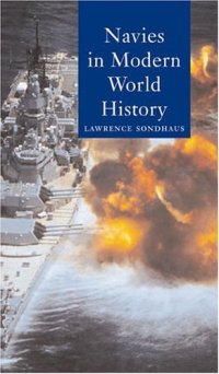 cover of the book Navies in Modern World History (Globalities)