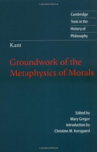 cover of the book Groundwork of the Metaphysics of Morals