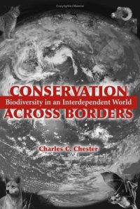 cover of the book Conservation Across Borders: Biodiversity in an Interdependent World