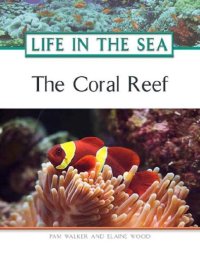 cover of the book The Coral Reef (Life in the Sea)