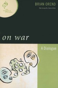 cover of the book On War: A Dialogue (New Dialogues in Philosophy)