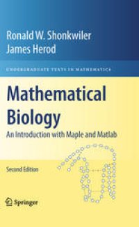 cover of the book Mathematical Biology: An Introduction with Maple and Matlab