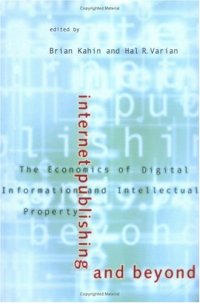 cover of the book Internet Publishing and Beyond: The Economics of Digital Information and Intellectual Property