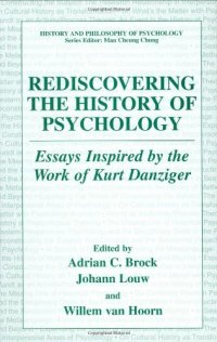 cover of the book Rediscovering the History of Psychology: Essays Inspired by the Work of Kurt Danziger