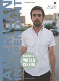 cover of the book Directory of World Cinema: American Independent (IB - Directory of World Cinema)