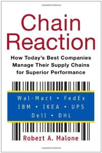 cover of the book Chain Reaction: How Todays Best Companies Manage Their Supply Chains for Superior Performance