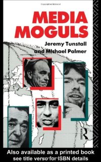 cover of the book Media Moguls (Communication and Society)