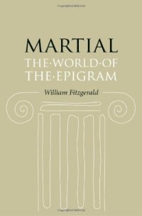 cover of the book Martial: The World of the Epigram