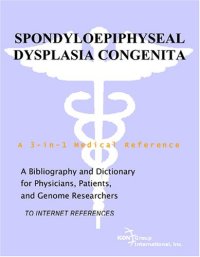 cover of the book Spondyloepiphyseal Dysplasia Congenita - A Bibliography and Dictionary for Physicians, Patients, and Genome Researchers