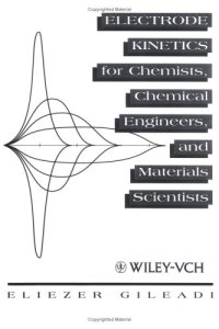 cover of the book Electrode Kinetics for Chemists, Chemical Engineers and Materials Scientists