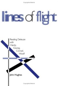 cover of the book Lines of Flight: Reading Deleuze with Hardy, Gissing, Conrad, Woolf