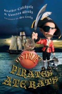 cover of the book It's True! Pirates Ate Rats (It's True!) (It's True!)