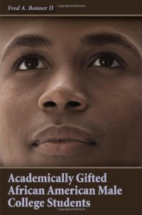 cover of the book Academically Gifted African American Male College Students