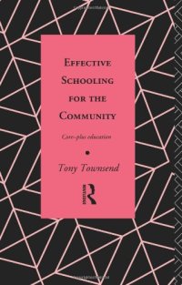 cover of the book Effective Schooling for the Community: Core-Plus Education (Educational Management Series)