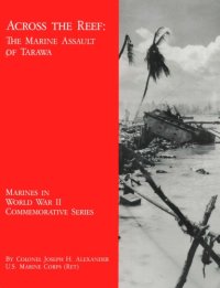 cover of the book Across the Reef: The Marine Assault of Tarawa