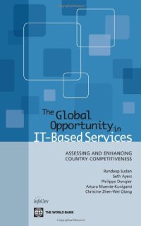 cover of the book The Global Opportunity in IT Based Services: Assessing and Enhancing Country Competitiveness