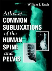 cover of the book Atlas of Common Subluxations of the Human Spine and Pelvis