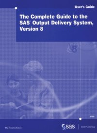 cover of the book The Complete Guide to the SAS Output Delivery System, Version 8