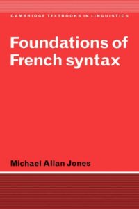 cover of the book Foundations of French Syntax (Cambridge Textbooks in Linguistics)