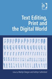 cover of the book Text Editing, Print and the Digital World