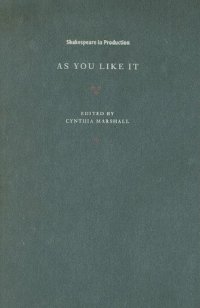 cover of the book As You Like It (Shakespeare in Production)