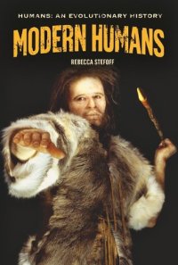 cover of the book Modern Humans (Humans: An Evolutionary History)