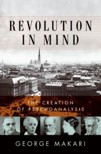 cover of the book Revolution in Mind: The Creation of Psychoanalysis