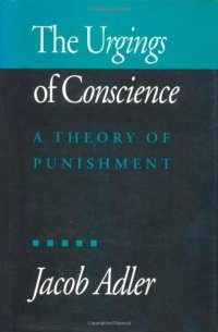 cover of the book The Urgings of Conscience: A Theory of Punishment