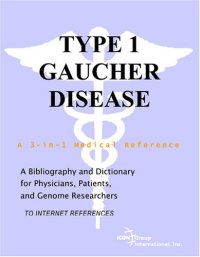 cover of the book Type 1 Gaucher Disease - A Bibliography and Dictionary for Physicians, Patients, and Genome Researchers