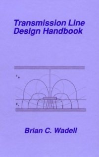 cover of the book Transmission Line Design Handbook (Artech House Antennas and Propagation Library)