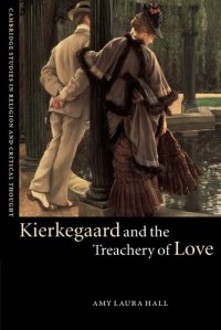 cover of the book Kierkegaard and the Treachery of Love