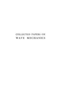 cover of the book Collected Papers on Wave Mechanics (Second Edition)