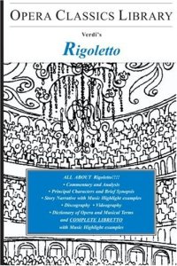 cover of the book Verdi's Rigoletto: Opera Classics Library Series